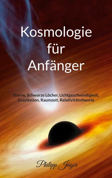 Produktbild: Kosmologie f&uuml;r Anf&auml;nger (Farbversion)