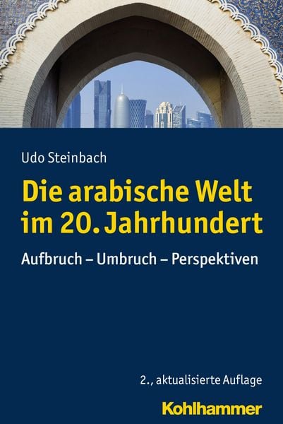 Produktbild: Die arabische Welt im 20. Jahrhundert