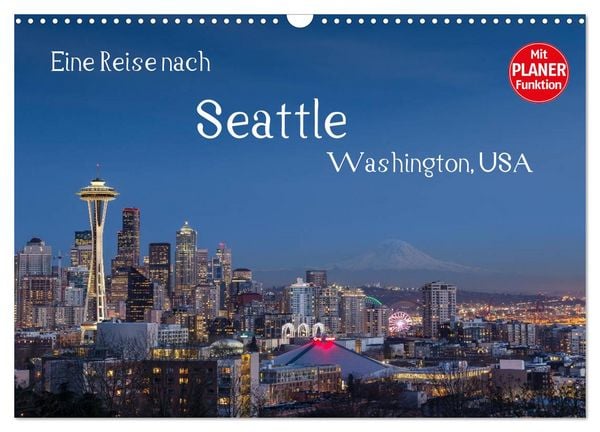 Produktbild: Eine Reise nach Seattle (Wandkalender 2026 DIN A3 quer), CALVENDO Monatskalender