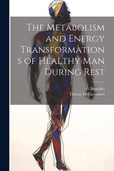 Produktbild: The Metabolism and Energy Transformations of Healthy Man During Rest