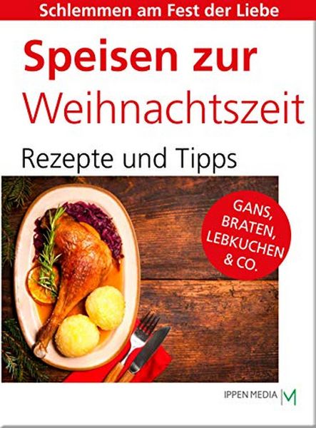 Produktbild: Speisen zur Weihnachtszeit: Gans, Braten, Lebkuchen & Co