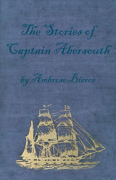 Produktbild: The Stories of Captain Abersouth by Ambrose Bierce