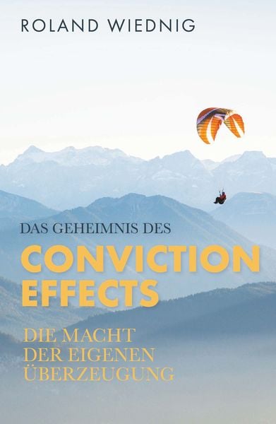 Produktbild: Das Geheimnis des Conviction Effects