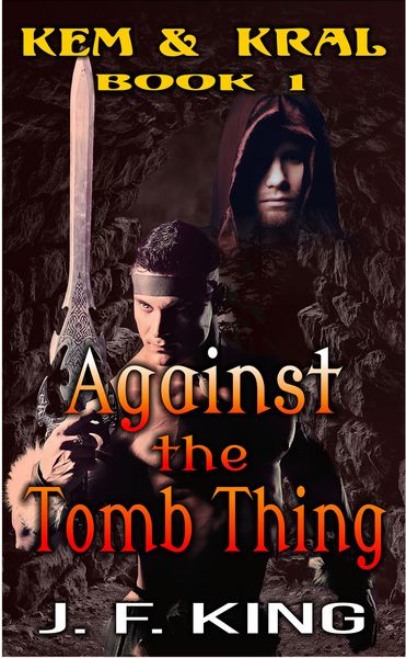 Produktbild: Against the Tomb Thing (Kem & Kral, #1)