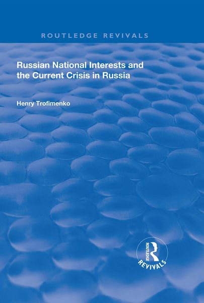 Produktbild: Russian National Interests and the Current Crisis in Russia