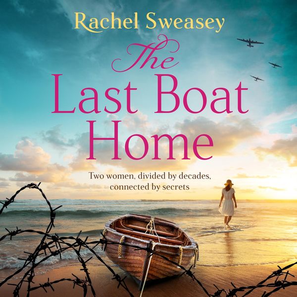 Last Boat Home - Rachel Sweasey, Audio, 9781835330944