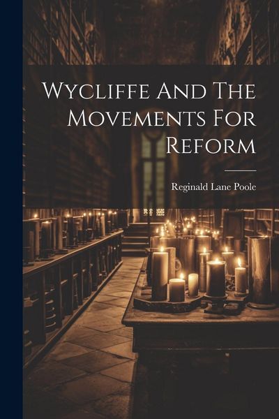 Produktbild: Wycliffe And The Movements For Reform
