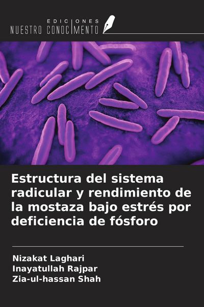 Produktbild: Estructura del sistema radicular y rendimiento de la mostaza bajo estr&eacute;s por deficiencia de f&oacute;sforo