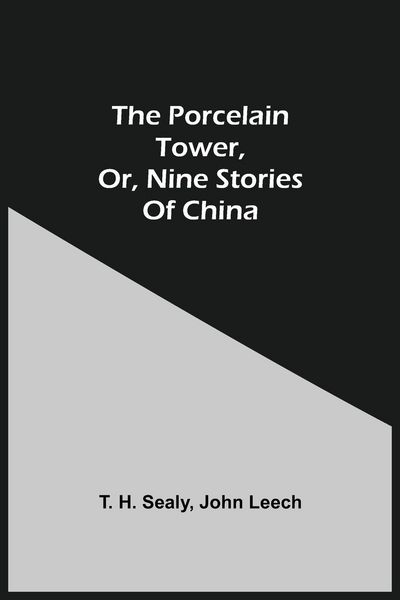 Produktbild: The Porcelain Tower, Or, Nine Stories Of China
