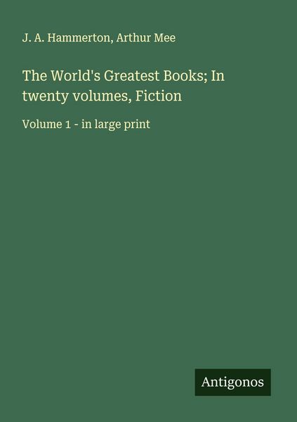 Produktbild: The World's Greatest Books; In twenty volumes, Fiction