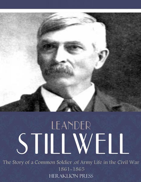 Produktbild: The Story of a Common Soldier of Army Life in the Civil War 1861-1865