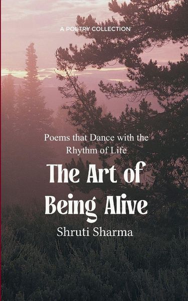 Produktbild: The Art of Being Alive Poems that Dance with the Rhythm of Life