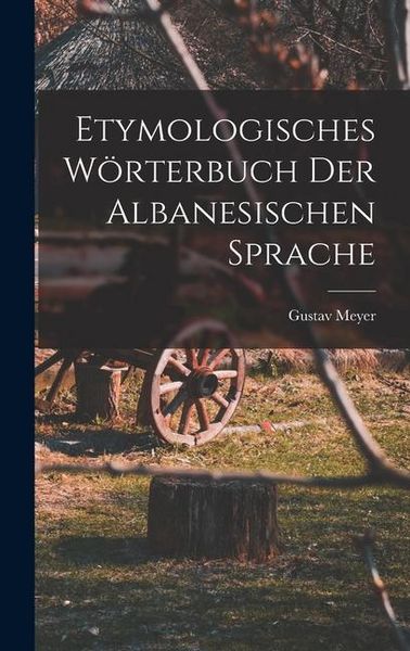 Produktbild: Etymologisches W&ouml;rterbuch Der Albanesischen Sprache