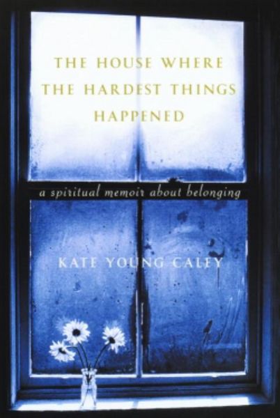 Produktbild: The House Where the Hardest Things Happened