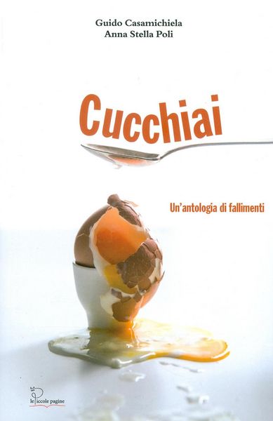 Produktbild: Cucchiai. un'antologia di fallimenti