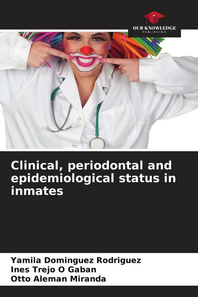 Produktbild: Clinical, periodontal and epidemiological status in inmates