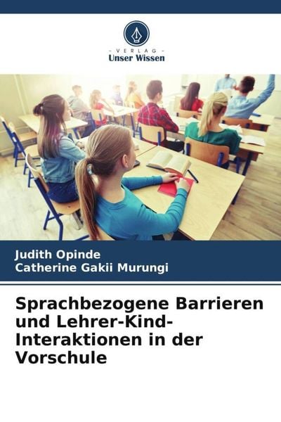 Produktbild: Sprachbezogene Barrieren und Lehrer-Kind-Interaktionen in der Vorschule