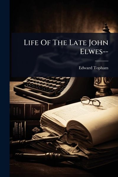 Produktbild: Life Of The Late John Elwes--