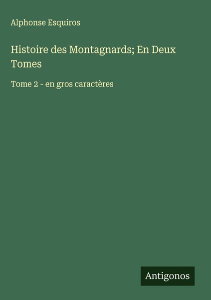 Produktbild: Histoire des Montagnards; En Deux Tomes