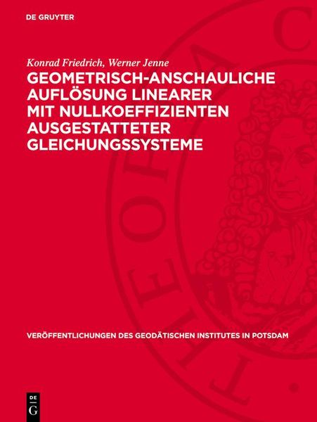 Produktbild: Geometrisch-anschauliche Aufl&ouml;sung linearer mit Nullkoeffizienten ausgestatteter Gleichungssysteme