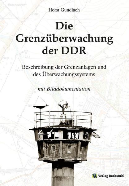 Produktbild: Die Grenz&uuml;berwachung der DDR
