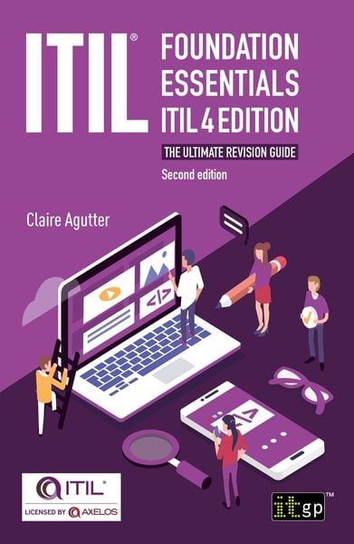 Produktbild: ITIL Foundation Essentials ITIL 4 Edition - The ultimate revision guide, second edition