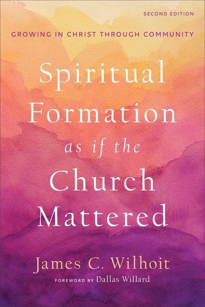 Produktbild: Spiritual Formation as If the Church Mattered