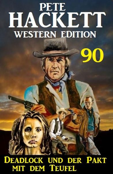 Produktbild: Deadlock und der Pakt mit dem Teufel: Pete Hackett Western Edition 90