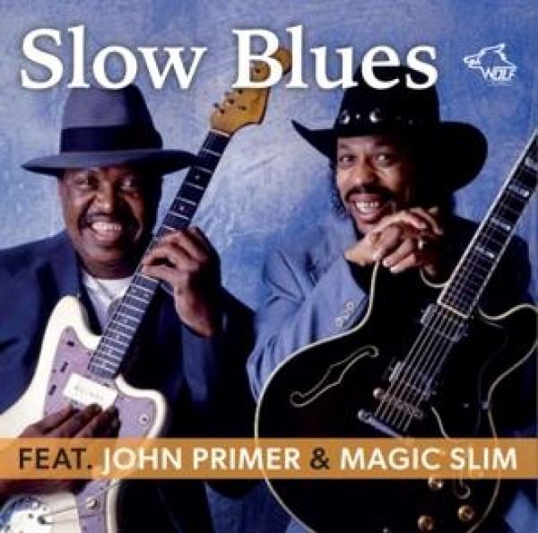 Produktbild: Slow Blues feat. Magic Slim & John Primer