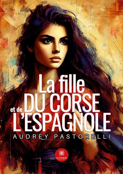 Produktbild: La fille du Corse et de l'Espagnole