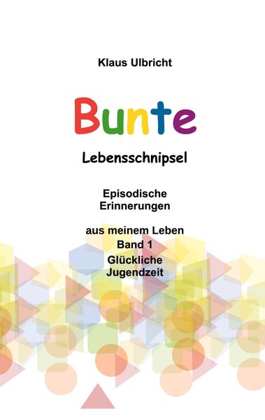 Produktbild: Bunte Lebensschnipsel