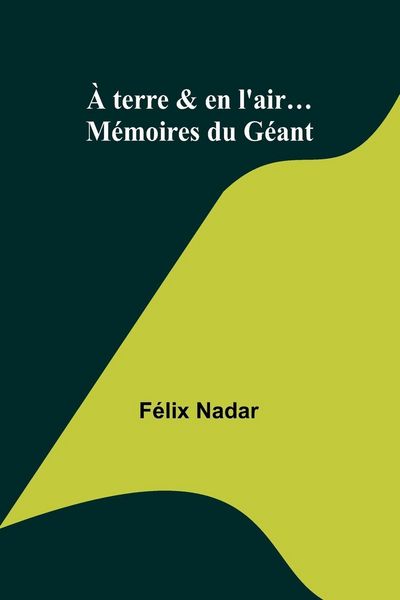 Produktbild: &Agrave; terre & en l'air... M&eacute;moires du G&eacute;ant