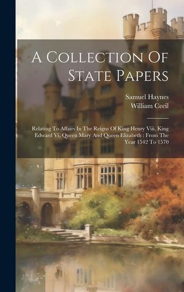 Produktbild: A Collection Of State Papers
