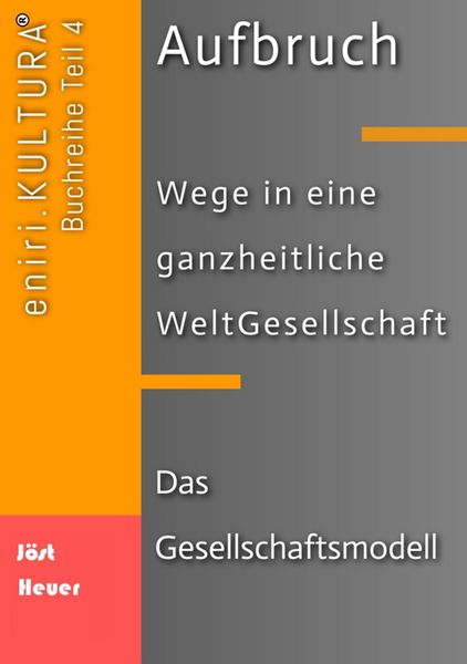 Produktbild: Aufbruch - Wege in eine ganzheitliche WeltGesellschaft