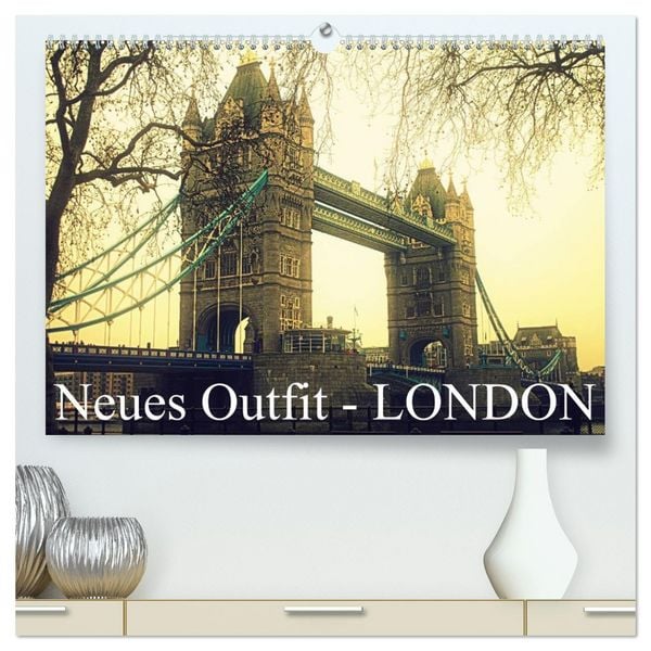 Produktbild: Neues Outfit - LONDON (hochwertiger Premium Wandkalender 2026 DIN A2 quer), Kunstdruck in Hochglanz