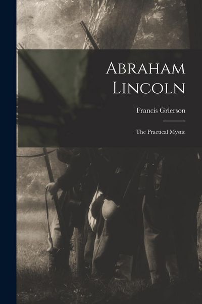Produktbild: Abraham Lincoln: the Practical Mystic