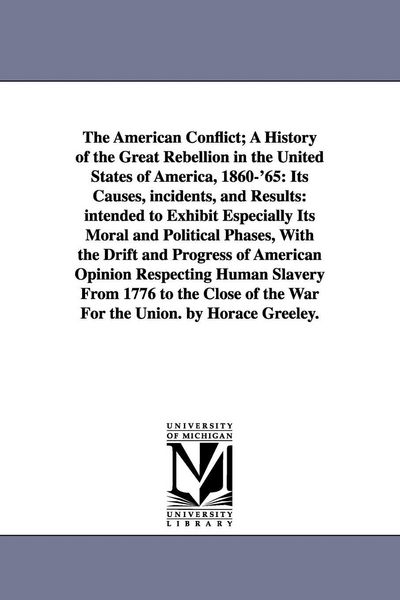 Produktbild: The American Conflict; A History of the Great Rebellion in the United States of America, 1860-'65