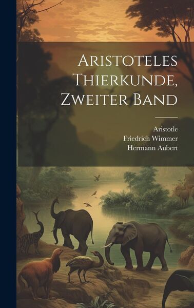 Produktbild: Aristoteles Thierkunde, Zweiter Band