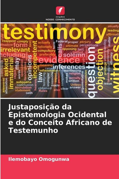 Produktbild: Justaposi&ccedil;&atilde;o da Epistemologia Ocidental e do Conceito Africano de Testemunho