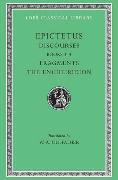 Produktbild: Discourses, Books 3-4. Fragments. The Encheiridion Encheiridion L218 V 2 (Trans. Oldfather)(Greek)