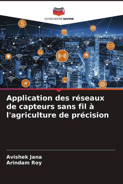 Produktbild: Application des r&eacute;seaux de capteurs sans fil &agrave; l'agriculture de pr&eacute;cision
