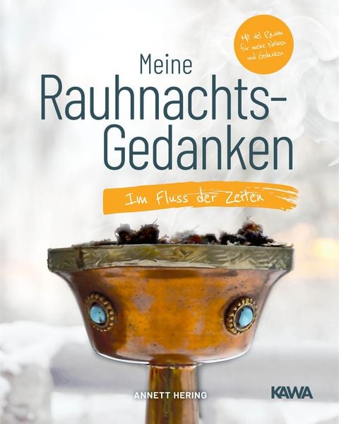 Meine Rauhnachts-Gedanken, Taschenbuch von Annett Hering, Kampenwand, 978-3-947738-17-5