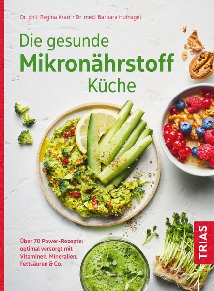 Produktbild: Die gesunde Mikron&auml;hrstoff-K&uuml;che