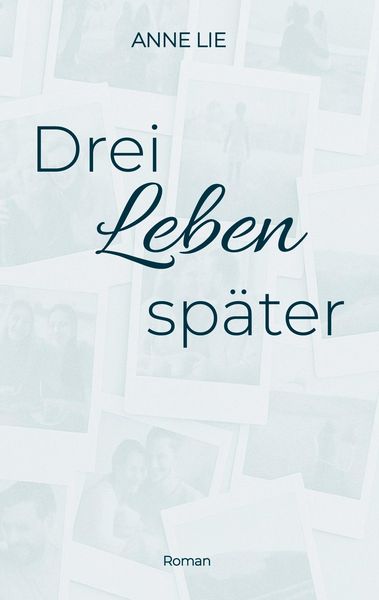 Produktbild: Drei Leben sp&auml;ter