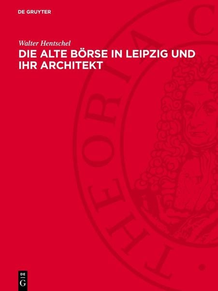 Produktbild: Die Alte B&ouml;rse in Leipzig und ihr Architekt