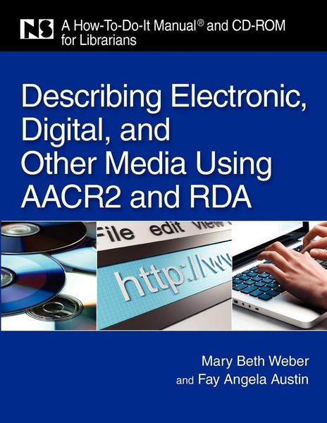 Produktbild: Describing Electronic, Digital, & Other Media Using AACR2 and RDA