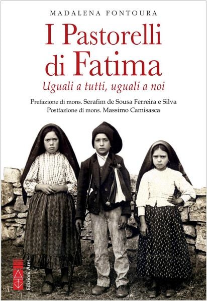 Produktbild: I pastorelli di Fatima. Uguali a tutti, uguali a noi