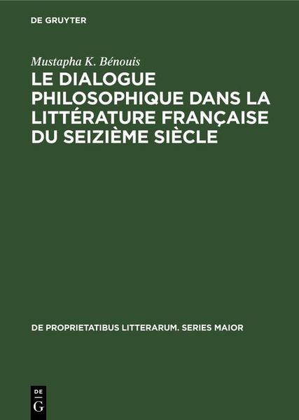 Produktbild: Le dialogue philosophique dans la litt&eacute;rature fran&ccedil;aise du seizi&egrave;me si&egrave;cle