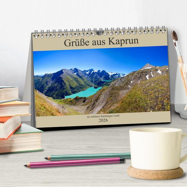 Produktbild: Gr&uuml;&szlig;e aus Kaprun (Tischkalender 2026 DIN A5 quer), CALVENDO Monatskalender