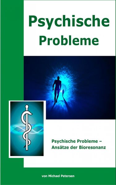 Produktbild: Psychische Probleme - Ans&auml;tze der Bioresonanz